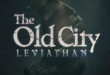 Review: The Old City: Leviathan